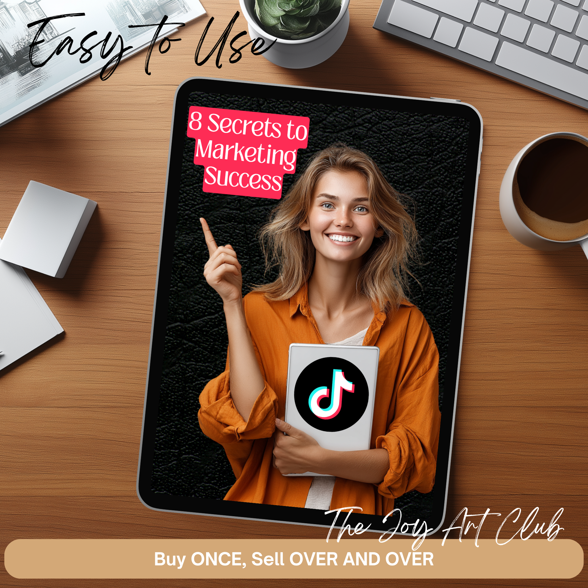 JAC - PLR  / DFY Ebook - 100% Editable - #8 Secrets to Marketing Success with Tik Tok